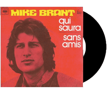 Qui saura - Sans amis-Qui saura - Sans amis Mike Brant Compilation 70' France Musique Multi Média 