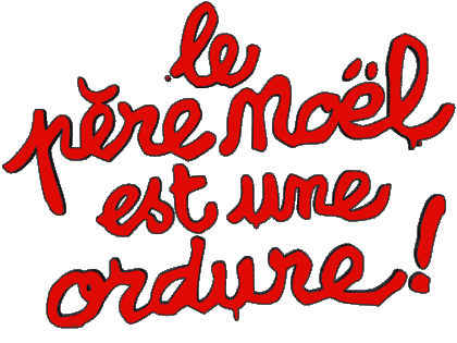 Le Père Noël est une ordure Various Humor Movie France Multi Media 
