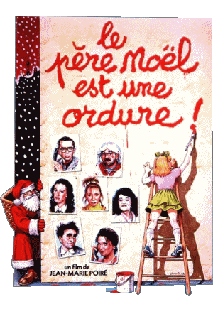Le Père Noël est une ordure Humour Divers Cinéma - France Multi Média 