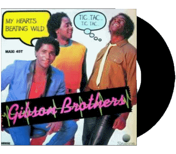 My hearts is beating wild ... tic tac-My hearts is beating wild ... tic tac Gibson Brothers G Compilation 80' International Musique Multi Média 