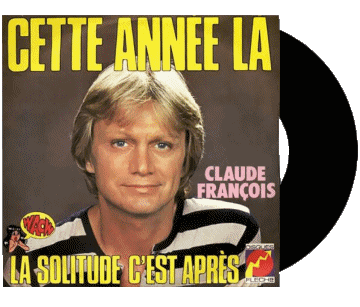 Cette année là - La solitude c&#039;est après-Cette année là - La solitude c&#039;est après Claude François Compilazione Francia anni '70 Musica Multimedia 