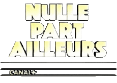 Multi Media TV Show Humour Divers Nulle par Ailleurs 
