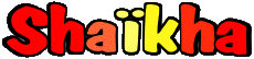 Prénoms FEMININ - Maghreb Musulman S Shaïkha 