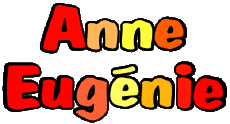Prénoms FEMININ - France A Composé Anne Eugénie 