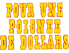 Multi Média Cinéma International Pour une poignée de Dollars Logo Français 