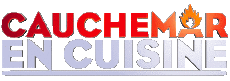 Multimedia Emissionen TV-Show Cuisine Divers Cauchemar  en Cuisine 