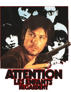 Multi Média Cinéma - France Alain Delon Attention, les enfants regardent 