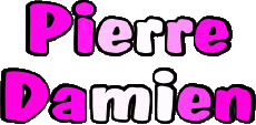 Prénoms MASCULIN - France P Pierre Damien 