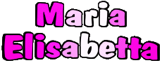 First Names FEMININE - Italy M Composed Maria Elisabetta 