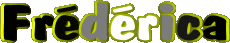 Vorname WEIBLICH - Frankreich F Frédérica 