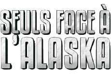 Multi Media TV Show RMC Decouverte - Story Seul face à L'Alaska 