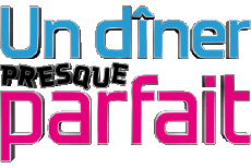 Multi Media TV Show Cuisine Divers Un diner presque  parfait 