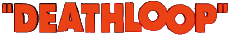 Multi Media Video Games Deathloop Logo 