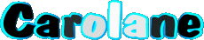 Vorname WEIBLICH - Frankreich C Carolane 