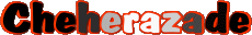 Prénoms FEMININ - Maghreb Musulman C Cheherazade 