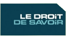 Multi Média Emission  TV Show T.F.1  Reportage Magazine Le Droit de savoir 