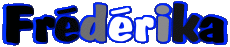 Vorname WEIBLICH - Frankreich F Frédérika 