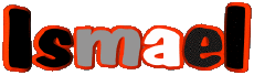 Prénoms MASCULIN - Maghreb Musulman I Ismael 