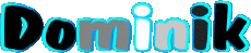 Vorname Mann - Deutschland D Dominik 