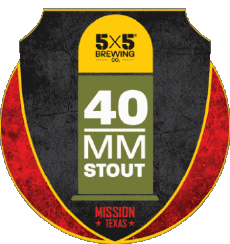 40 MM stout Mission Texas-Bebidas Cervezas USA 5X5 Brewing CO 40 MM stout Mission Texas
