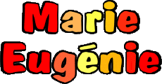 First Names FEMININE - France M Composed Marie Eugénie 