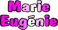 First Names FEMININE - France M Composed Marie Eugénie 