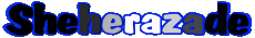 Vorname WEIBLICH - Maghreb Muslim S Sheherazade 