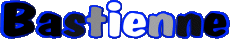 Vorname WEIBLICH - Frankreich B Bastienne 