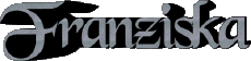 Vorname WEIBLICH - Deutschland F Franziska 
