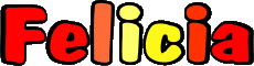 Prénoms FEMININ - UK - USA F Felicia 
