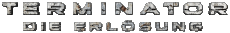 Multimedia V International Terminator Logo 04 Die Erlosung 