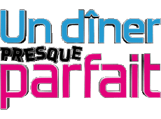 Multi Media TV Show Cuisine Divers Un diner presque  parfait 