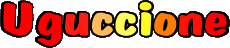 Prénoms MASCULIN - Italie U Uguccione 