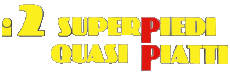 Multimedia Film Internazionale i 2 superpiedi quasi piatti Logo Italiano 