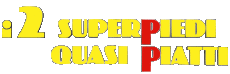 Multimedia Film Internazionale i 2 superpiedi quasi piatti Logo Italiano 