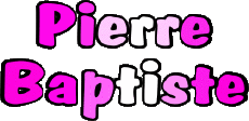 Vorname MANN - Frankreich P Pierre Baptiste 