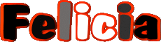 Prénoms FEMININ - UK - USA F Felicia 