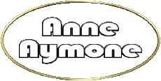 Prénoms FEMININ - France A Composé Anne Aymone 