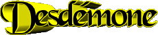 Nombre FEMENINO - Francia D Desdémone 