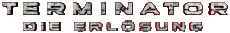 Multi Média Cinéma International Terminator Logo 04 Die Erlosung 