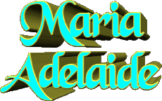 Nome FEMMINILE - Italia M Composto Maria Adelaide 