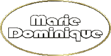 Prénoms FEMININ - France M Composé Marie Dominique 