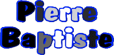 Prénoms MASCULIN - France P Pierre Baptiste 