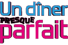 Multimedia Programa de TV Cuisine Divers Un diner presque  parfait 