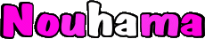 Prénoms FEMININ - Maghreb Musulman N Nouhama 