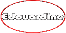 Vorname WEIBLICH - Frankreich E Edouardine 