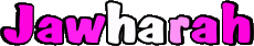 Prénoms FEMININ - Maghreb Musulman J Jawharah 