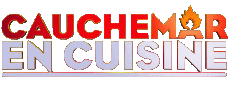 Multimedia Emissionen TV-Show Cuisine Divers Cauchemar  en Cuisine 