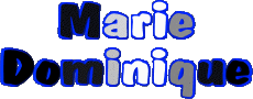 Prénoms FEMININ - France M Composé Marie Dominique 