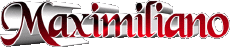 Nome MASCHIO - Spagna M Maximiliano 